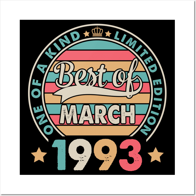 One Of A Kind Ltd Edition Best Of March 1993 Happy 29 Years Wall Art by hoaikiu